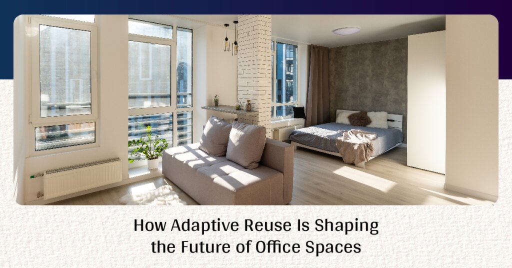 Create Adaptable Spaces How Adaptive Reuse Is Shaping the Future of Office Spaces - Studio MAVI